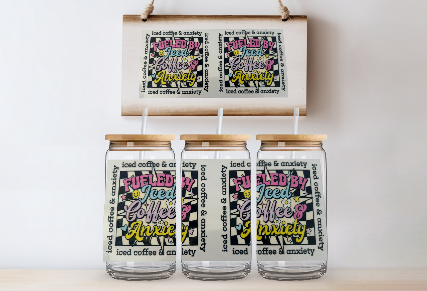 Fueled by iced coffee & anxiety 16oz uvdtf wrap