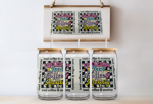 Fueled by iced coffee & anxiety 16oz uvdtf wrap